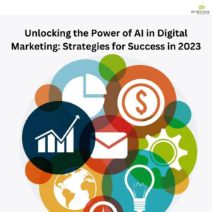 Unlocking-the-Power-of-AI-in-Digital-Marketing-Strategies-for-Success-in-2023